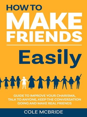 cover image of How to Make Friends Easily